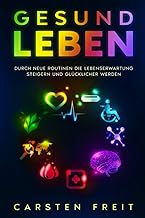 Gesund leben: Durch neue Routinen die Lebenserwart
